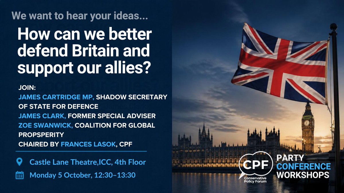ConservativePF's tweet photo. How can we better defend Britain and support our allies?
Join James Cartlidge MP, James Clark and Zoe Swanwick for Defending Britain and our Allies, chaired by Frances Lasok. We want to hear your ideas.
📍 Castle Lane Theatre, ICC, 4th Floor
🗓 Monday 5 October, 12:30–13:30 https://t.co/efxZCtgbnT