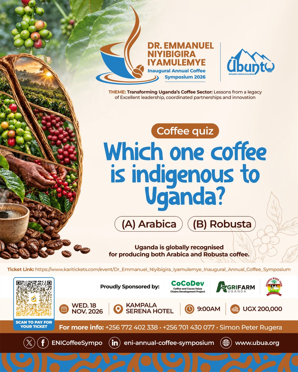 ENICoffeeSympo's tweet photo. Coffee quiz! ☕🇺🇬

Uganda is globally recognized for producing both Arabica &amp; Robusta but which one is indigenous to our soil?

A) Arabica
B) Robusta

Drop your answer below

Register &amp; Pay UGX 200,000: https://t.co/TlmDk3YcB9

Enquiries: +256772402338/701430077
#EniSymposium2026 https://t.co/8Vd5HfKvRe