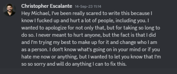 MichaelAZekas's tweet photo. If you love someone, don't cheat.
If you respect someone, stay out of their personal life.
If you provoke someone, they can punch back.
I'm tired of hiding in fear while you &amp; my played crybully for years.
Christopher Escalante is a sex pest. My ex is an enabler. https://t.co/YJKE8Tfvmi
