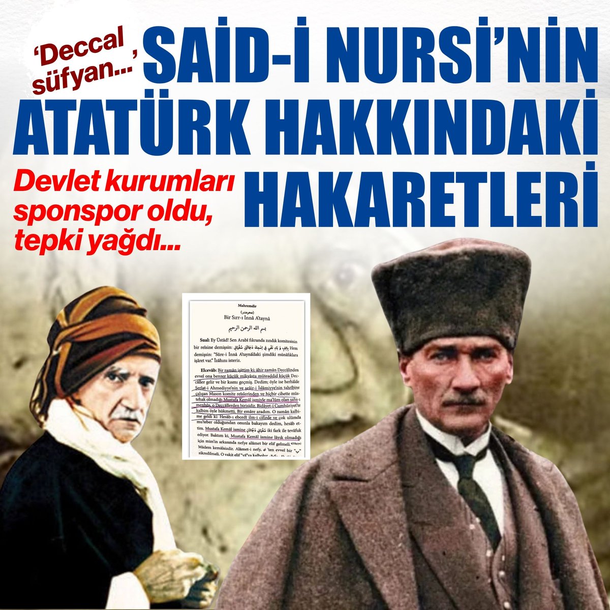 AydinlikGazete's tweet photo. 📌Devlet kurumları sponsor oldu, tepki yağdı!

🔴Said-i Nursi’nin Atatürk hakkındaki hakaret dolu sözleri yeniden gündemde... 

https://t.co/gD6SVBzZwA https://t.co/9Zfbrfnckk