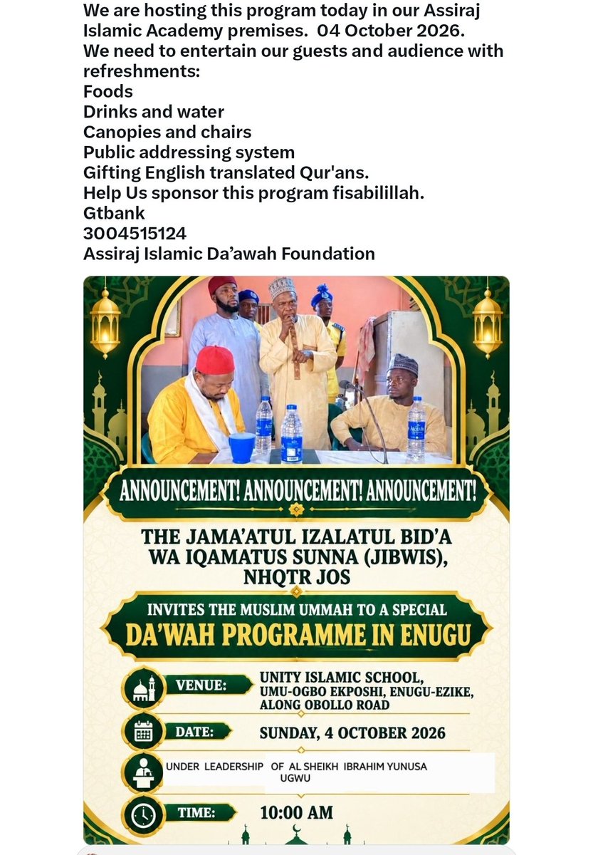 siraj_ugwu's tweet photo. We are hosting this program today in our Assiraj Islamic Academy premises.  04 October 2026. 
Theme:
  The importanceof  Unity in Islam. 
the Muslim communities need to unite together as one Ummah. 
We need to entertain our guests and audience with refreshments:
Foods 
Drinks and water 
Canopies and chairs 
Public addressing system 
Gifting English translated Qur'ans.
Help Us sponsor this program fisabilillah.  
Gtbank 
3004515124 
Assiraj Islamic Da’awah Foundation