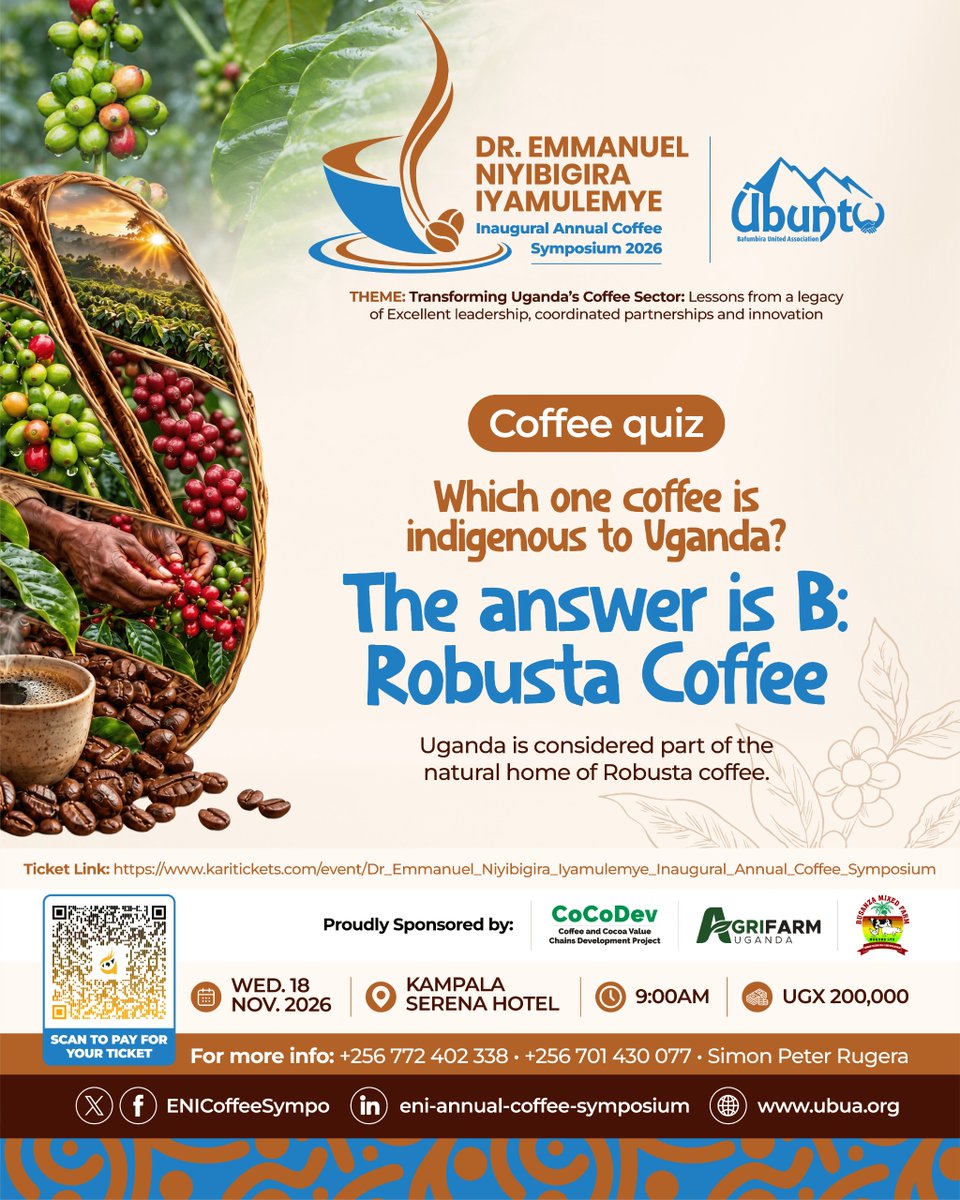 ENICoffeeSympo's tweet photo. The answer is B: Robusta! ☕🇺🇬

Uganda is the natural home of Robusta coffee, while high-quality Arabica thrives across our mountains. This rich diversity is our strength!

🎟️Fee: UGX 200,000

🔗Register: https://t.co/ZVorIyZN8d

📞Info:+256772402338/701430077

#EniSymposium2026 https://t.co/42bHM8nDPU