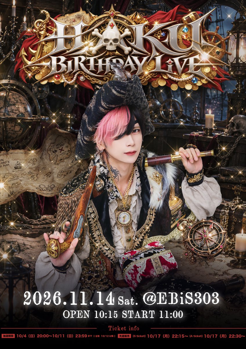 xpiaonstage's tweet photo. 🏴‍☠️ · ·                                     · · ☠️
　  HAKU BIRTHDAY LIVE
☠️ · ·                                     · · 🏴‍☠️

2026.11.14 Sat.
@ EBiS303

1部【XP!A】
OPEN 10:15 START 11:00

🎫
https://t.co/Ac0V7KzcXj

抽選⏰~10/11 23:59迄
当落🙌10/12 18時以降順次
先着⏰10/17【Sチケット】22:15~【Aチケット】22:30~
