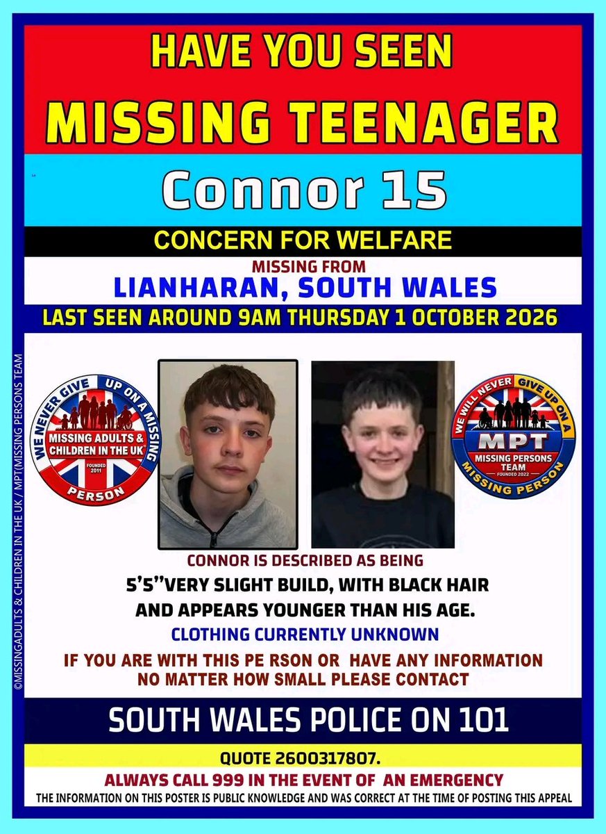 FreyjaBakke's tweet photo. Connor 15 
LIANHARAN, SOUTH WALES. 
LAST SEEN AROUND 9AM THURSDAY 1 OCTOBER 2026.
MPT . https://t.co/GUfsqU7bLp