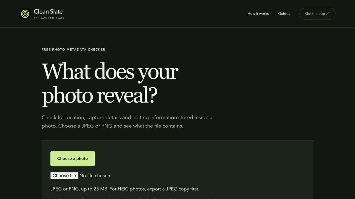 insanerabbitlab's tweet photo. Built a way to check what a photo carries with it. Clean Slate's new website tool reads supported metadata from JPEGs and PNGs in your browser, without uploading the file. It's live. A missing tag isn't proof of a clean file, so the limits are spelled out too. https://t.co/1JC8pgEIko