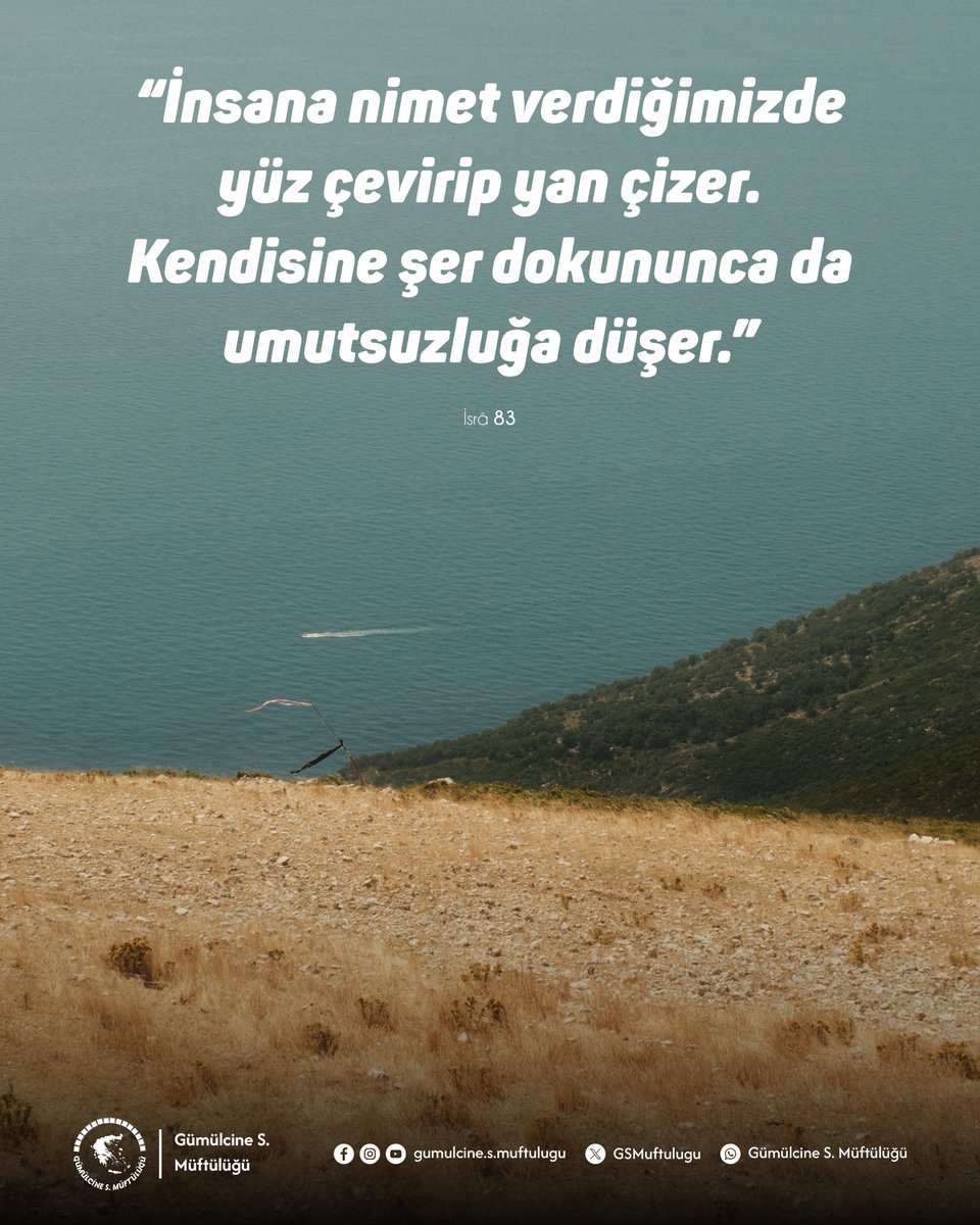 GSMuftulugu's tweet photo. "İnsana nimet verdiğimizde yüz çevirip yan çizer. Kendisine şer dokununca da umutsuzluğa düşer."

İsrâ, 83 https://t.co/ge2QkEvBeZ