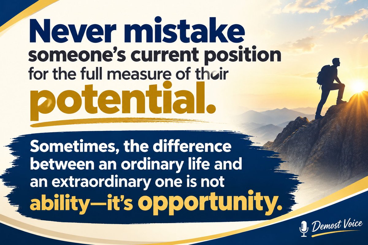 DemostWamzy's tweet photo. Never mistake someone's current position for the full measure of their potential.

Sometimes, the difference between an ordinary life and an extraordinary one is not ability—it is opportunity. https://t.co/nKzkWHhAyB