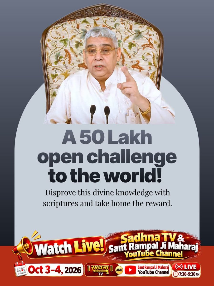 Ashokji321's tweet photo. #शास्त्रार्थ_का_शंखनाद_क़िस्त2
A 50 Lakh open challenge to the world!

Disprove this divine knowledge with scriptures and take home the reward.
Live on Sant Rampal Ji Yt https://t.co/N4hdEvJwd1