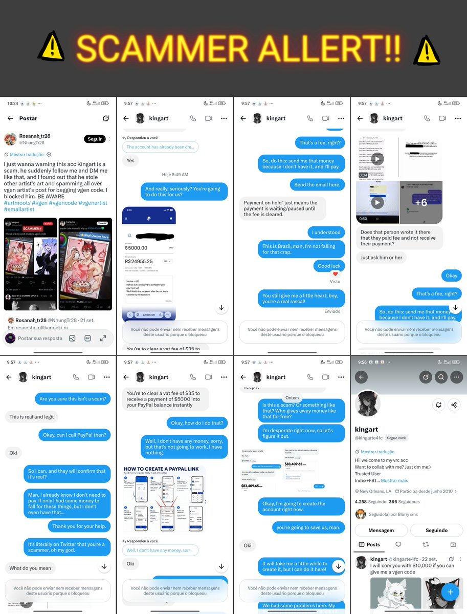 mayb_meow's tweet photo. ⚠️ SCAMMER ALLERT!! ⚠️

i wanna allert about this acc kingart he's a scammer

He suddenly followed me and sended me a DM saying that would give me money to buy groceries And he said that I had to promise I wouldn't use the money for drugs or to smoke. I don't use any of those things!
 While I'm trying to work on a project here with my brother, this person shows up who seems to want to help, but in the end, it's just a scammer! Giving some kind of hope to the person who thinks they're actually going to receive that money, only to be disappointed in the end. He also steals all the money and hard work that the person put into earning it.

It was actually my brother, who is also my business partner, who discovered the scam; I wasn't the one talking to him. If it weren't for my business partner/brother, I probably would have fallen for the scam.

Note from my brother [he wrote this (my brother): Furthermore, this scammer made us waste time having to create a PayPal account from scratch. We had problems, we had to talk to customer service, and in the end, we didn't get anything, but it's all good now We didn't fall for the scam. My mother had to go through facial verification about 4 or 5 times, and it's infuriating. While we work honestly, meanwhile there are people scamming honest people, and the worst part is the guy lives in a better country than Brazil. He have greater purchasing power there than we do, so why do that? There's no logic to it; it prevented my sister from finishing one of her commissions. I just wanted to see if It was true because we really needed that money; in the end it was just another scam, but there's the warning! Thanks for reading.

Note:Remember that we're not here to play the victim; we're here to warn others because it's not just sad for us, But also for people who could fall for this scam, and also for the people who did fall for it.. So please warn others too. On your social media
 
Hashtags:
#scammer #artstealer #scammerallert #fakeartist #allert #warning #liar #kingart