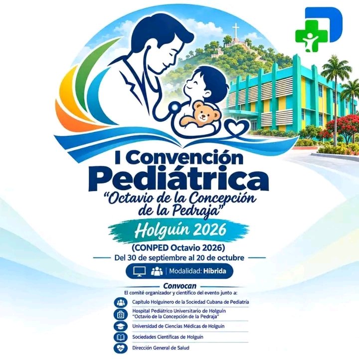 SNTSCuba's tweet photo. Desde #Holguín la Invitación.
📣  Primera Convención Pediátrica 2026.
Sede: Hospital Pediátrico Universitario Holguín “Octavio de la Concepción de la Pedraja”  
#CubaPorLaVida https://t.co/nlfY1Utx8s