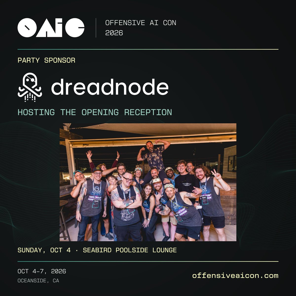 OffensiveAIcon's tweet photo. Our friends at @dreadnode are hosting the kick-off party for OAIC 2026! We're excited to kick off year two at the Seabird Poolside Lounge, with good food, incredible vibes, and a few special surprises. 👀 https://t.co/nWhM2K8nZN