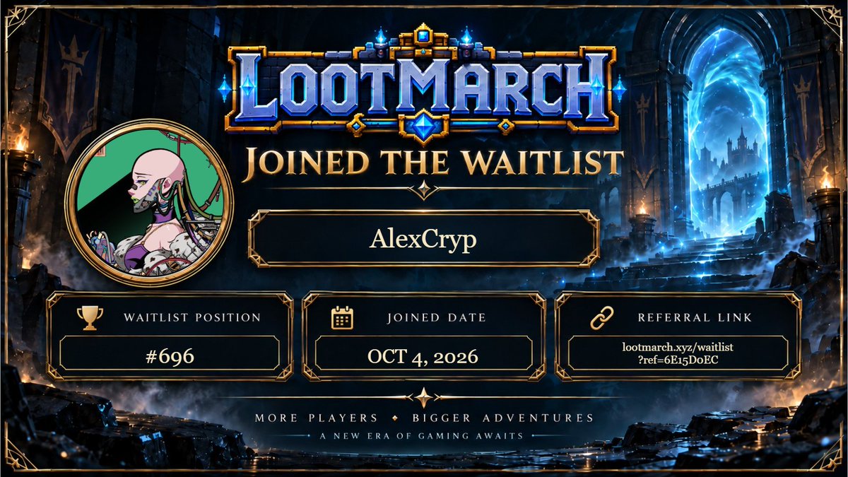 AlexCryp3's tweet photo. I joined the @PlayLootMarch waitlist ⚔️

The gates are opening soon.

Join the march:
https://t.co/SYictold1b

Every waitlist adventurer starts with the LootMarch Starter Pack. https://t.co/dgNznbN2Un