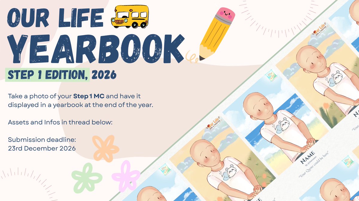 bleachxbunny's tweet photo. 📸YEARBOOK EVENT 2026📸
OUR LIFE STEP 1 EDITION

Deadline: 23rd December 2026

More infos and assets in thread! 🧵

(1/4) https://t.co/Epy3HOnbY6