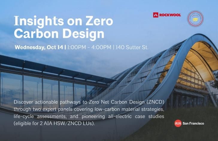 PAGreenbuilding's tweet photo. Insights on Zero Carbon Design, October 14, Online and in #SanFrancisco, #California https://t.co/ArZ6Utaufl @AIASF #zeroemissions #carbon #architecture #design #building #construction #emissions #embodiedcarbon #resilience #electrification #renewableenergy #greenbuilding https://t.co/xHDAwPn7bd