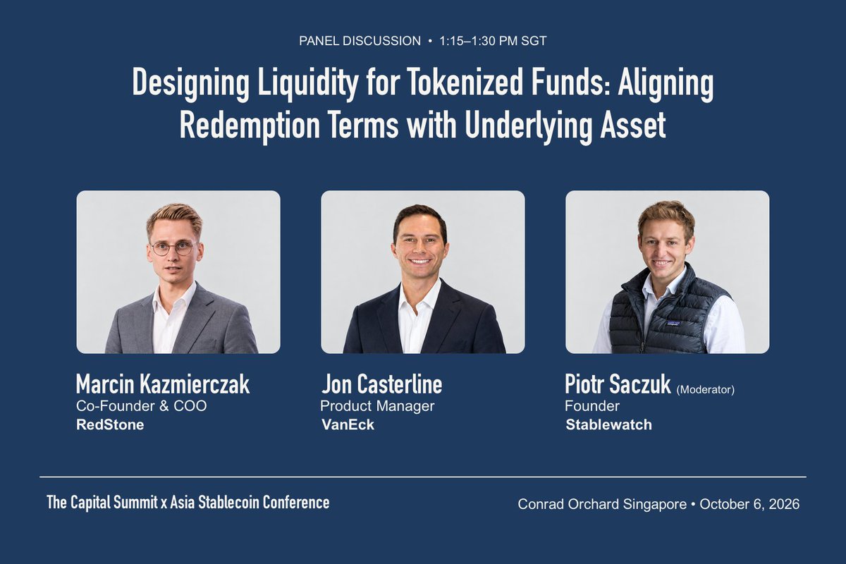 CapSummitGlobal's tweet photo. A token can move in seconds. The assets behind it can still take days to turn into cash. What should a lending protocol do when the latest verified NAV is no longer a reliable exit price?

13:15, 6 October, Singapore: Designing Liquidity for Tokenized Funds: Aligning Redemption Terms with Underlying Asset

Moderator
Piotr Saczuk (@stablecoin_p), Founder, @stablewatchHQ

Panelists
Marcin Kazmierczak (@MarcinRedStone), Co-Founder & COO, @redstone_defi
Jon Casterline (@jon_casterline), Product Manager, @vaneck_us

The discussion separates a fund's contractual redemption from a faster exit funded by someone else: who supplies the cash, what the investor pays for speed, and what happens when that liquidity is not there.

Organised with @AsiaStablecoin and co-hosted by @FourPillarsFP and @LayerZero_Core, at Conrad Singapore Orchard during TOKEN2049 Week, the day before @token2049 opens.

Register for the main conference (12:00–18:00): https://t.co/PL0Rqw5ePi
https://t.co/MgFsedwyjf

#Tokenization #TOKEN2049