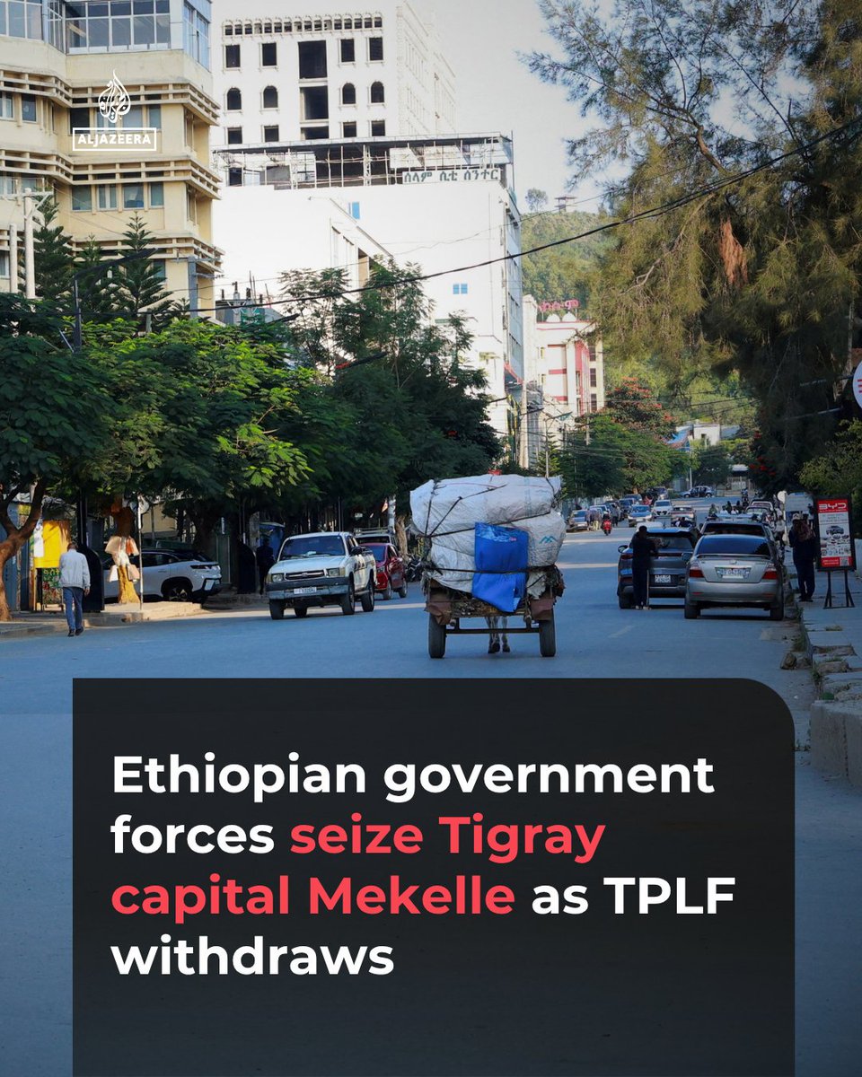 AJEnglish's tweet photo. Tigray People’s Liberation Front (TPLF) says it has withdrawn from the Tigray capital after Ethiopian government forces and allied fighters advanced into Mekelle and recaptured its main airport.

🔗: https://t.co/xe5HHhaXHi https://t.co/AcIfgeZg9y