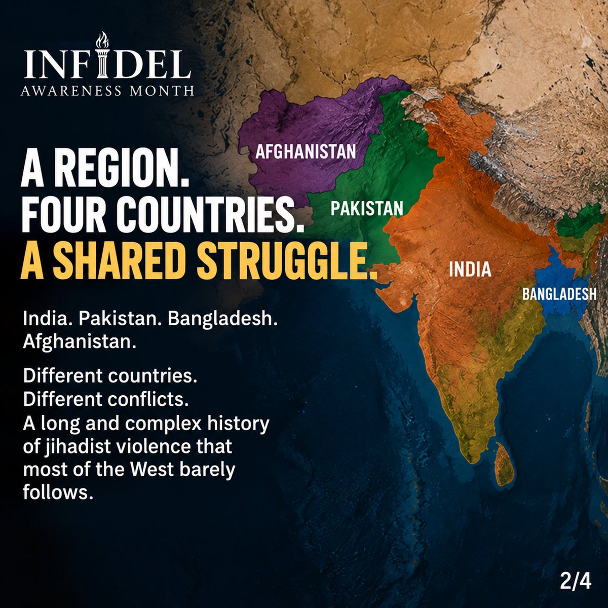 MOSSADil's tweet photo. Infidel Awareness Month, Day 24:
THE JIHAD NOBODY COVERS: SOUTH ASIA
When the West talks about jihad, attention usually turns to the Middle East.

But South Asia has lived with its consequences for generations — across 🇮🇳India, 🇵🇰Pakistan, 🇧🇩Bangladesh and 🇦🇫Afghanistan.

Today, Infidel Awareness Month looks at a front most of the West barely understands.

Follow @InfidelAware. #InfidelawarenessMonth
Learn more about South Asia in comments.
