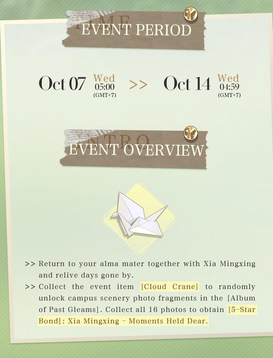 lightnnightsea's tweet photo. ✦ Flashback to Youth ✦ Limited-Time Event

As Guangqi High School celebrates its centennial, you and Xia Mingxing have agreed to return to your alma mater together. Scene after scene of campus views, familiar yet foreign, stir memories that have lain dormant for years...

✨Event Period: 05:00 Oct 7, 2026 (GMT+7) - 04:59 Oct 14, 2026 (GMT+7)
✨Event Overview: Return to your alma mater together with Xia Mingxing and relive days gone by. Collect the event item [Cloud Crane] to randomly unlock campus scenery photo fragments in the [Album of Past Gleams]. Once you complete all 16 photos, you will receive [5-Star Bond] Xia Mingxing · Moments Held Dear.
✨Gameplay Details:

✦ STEP 1
Clear Inspiration stages to collect the required amount of [Floating Dream Wings] and unlock daily progress rewards (resets daily at 5:00 AM).
Once you've accumulated enough [Floating Dream Wings], challenge the Paper Crane Hard Stage to collect the event item [Cloud Crane] as a drop (challenge attempts reset daily at 5:00 AM).

✦ STEP 2
Use the event item [Cloud Crane] to replay memories in the [Album of Past Gleams], randomly obtaining campus scenery photo fragments. Each time you complete a full campus scenery photo, you'll hear one of his personal messages, recalling the campus memories the two of you once shared.

✦ STEP 3
Collect all 16 photos in the [Album of Past Gleams] to receive [5-Star Bond] Xia Mingxing · Moments Held Dear (claimed on the Album of Past Gleams interface), along with the event's exclusive Title [Dreamer of Youth] (claimed in the Limited-Time Plan). Once the Title is equipped, Designers can use [Xuejie] in place of their nickname in Xia Mingxing's storyline.
After obtaining Xia Mingxing · Moments Held Dear, Designers can use the event item [Cloud Crane] to exchange for the Bond's exclusive Unforgotten at the Store - Sec. 5.

✦ Official Light and Night SEA Webshop: https://t.co/RMYQ86nqPD
✦ Join our Discord: https://t.co/Y1ilSKomzw
✦ Join our Facebook Community: https://t.co/6ETQxSDCca

 #LightandNight
