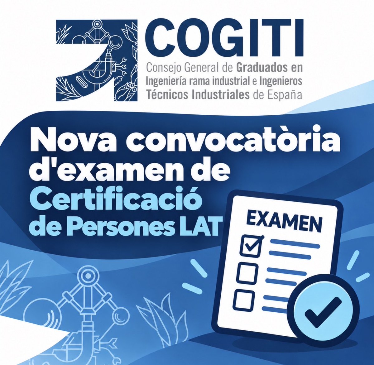 GironaCetig's tweet photo. 📢 Nova convocatòria d’examen LAT

COGITI reactiva el servei de Certificació de Persones amb una nova convocatòria per a Verificadors de Línies d’Alta Tensió de Vn ≤ 30 kV.

📅 Examen: 26 i 27/11/2026
⏳ Sol·licituds fins a: 11/11/2026

Més informació:
https://t.co/g2a0vB58b8 – Certificació LAT⁠

#enginyersgi @cogiti #enginyeria #enginyers #enginyeres