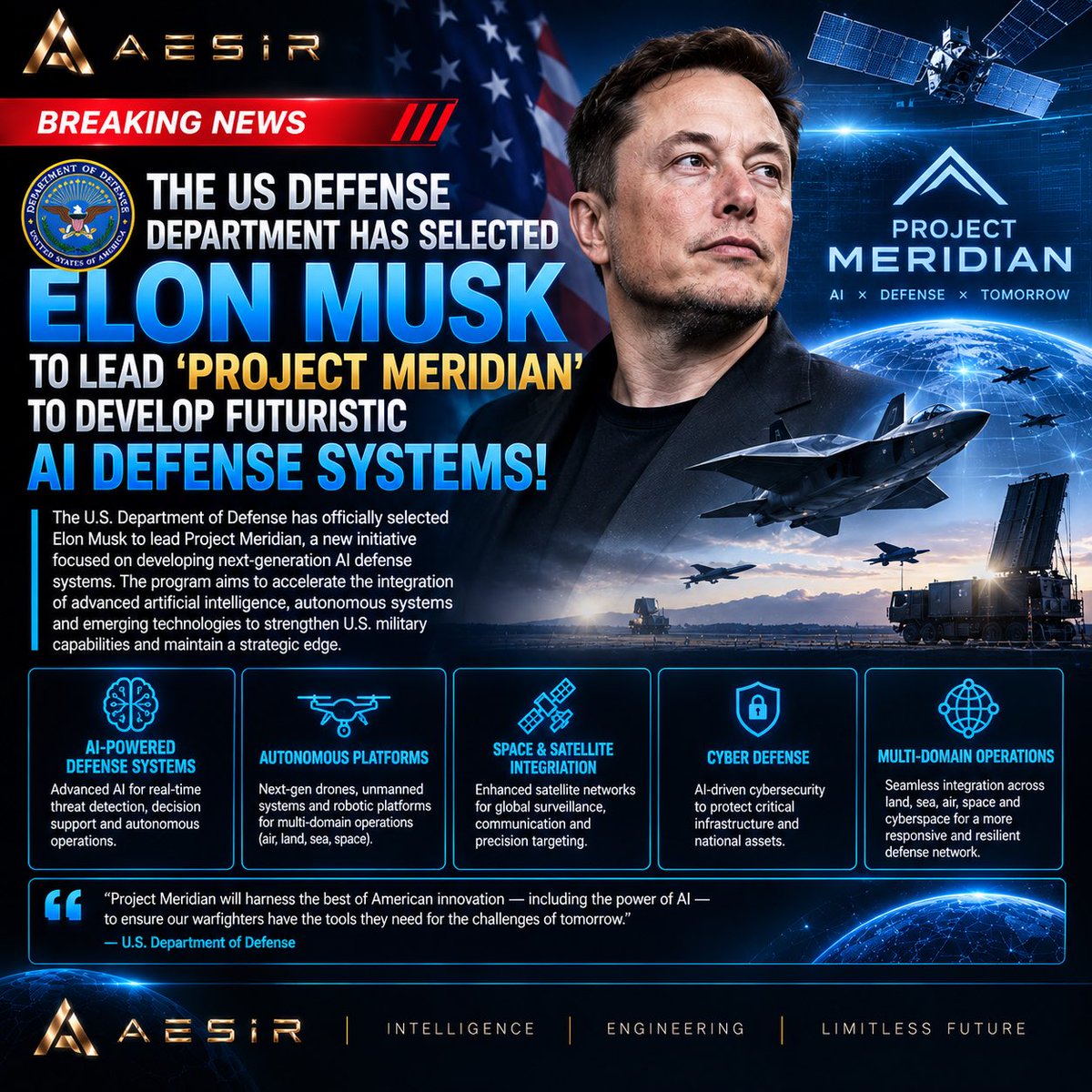 AESIRusa's tweet photo. 🚨🇺🇸 BREAKING: The US Defense Department has selected Elon Musk to LEAD ‘Project Meridian’ to develop Futuristic AI defense systems! https://t.co/1tYUz2nJBN