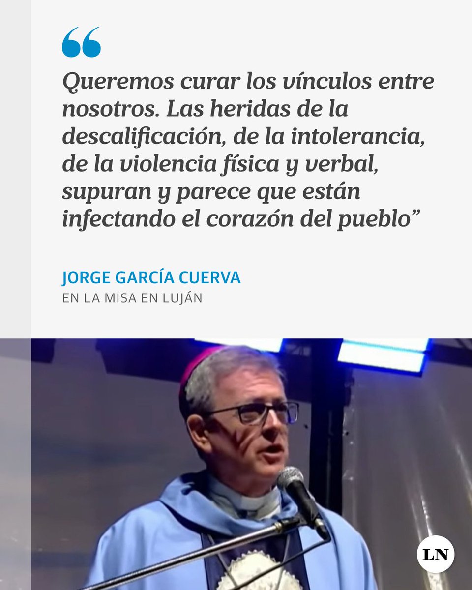 LANACION's tweet photo. Nuevo mensaje de García Cuerva para Milei en la misa de cierre de la peregrinación a Luján: pidió terminar con “las heridas de la descalificación” https://t.co/htLZ7LAl8o https://t.co/uXsoJfPbpa