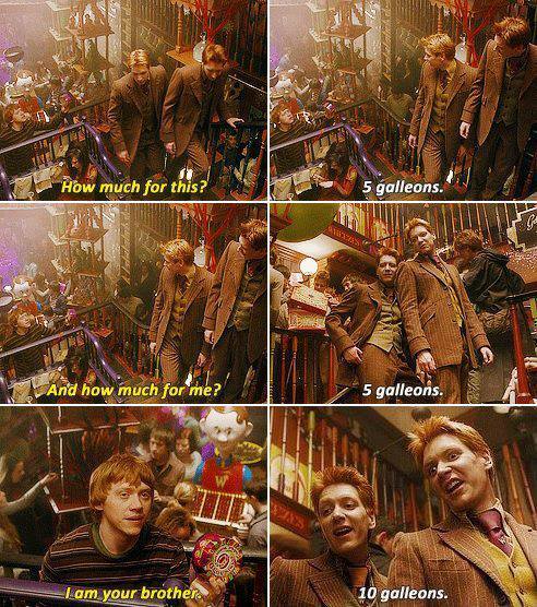 PotterWorldUK's tweet photo. Ron: “How much for me?”
Fred &amp; George: “Five Galleons.”
Ron: “I'm your brother!”
Fred &amp; George: “Ten Galleons” https://t.co/VjPVF3BDaw