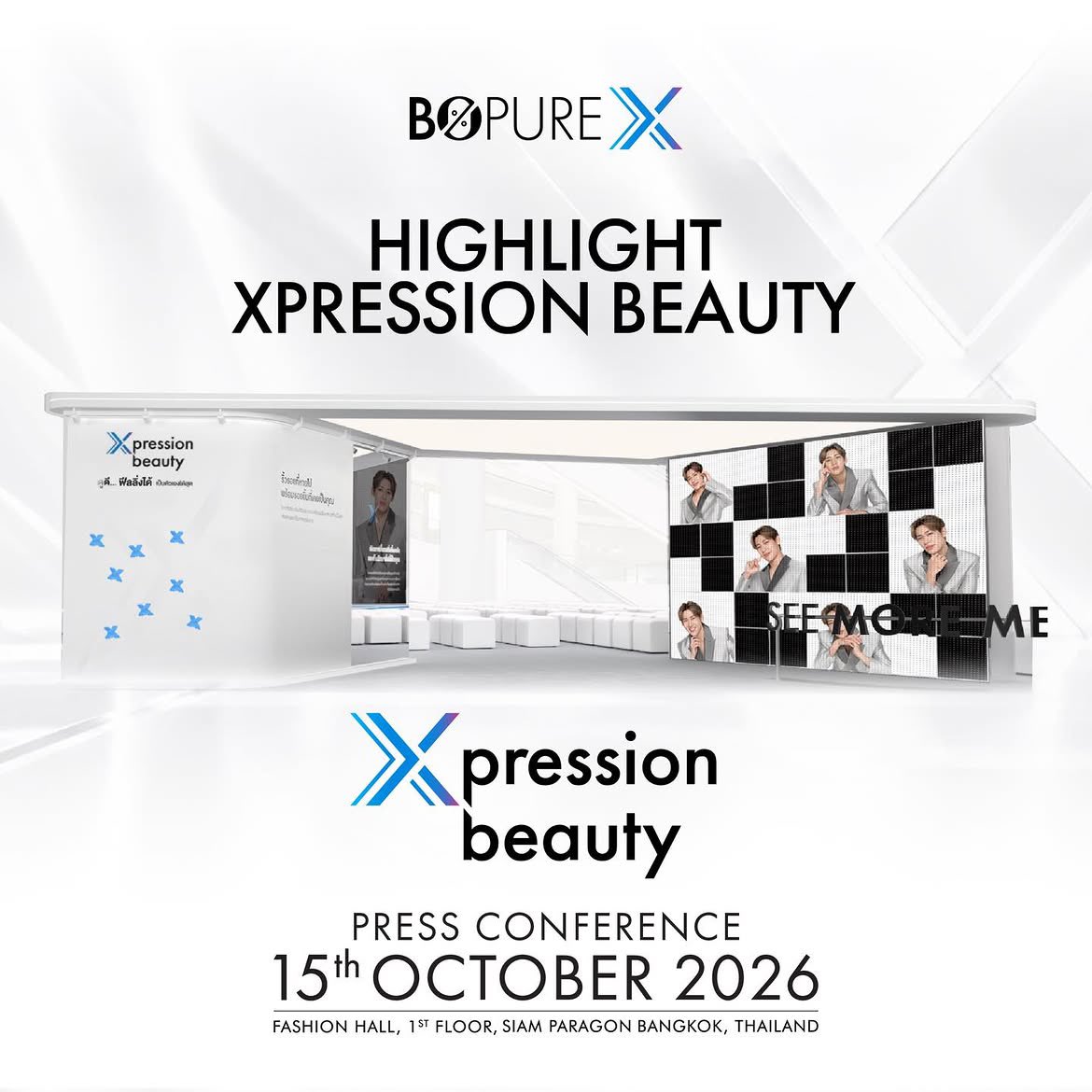 BamBamBooster's tweet photo. เตรียมพบกับ 3 โมเมนต์พิเศษภายในงาน Xpression Beauty Press Conference

พบกับ BamBam — The Icon of Xpression Beauty และร่วมสัมผัสทุกโมเมนต์ไปกับ Bo Pure X ให้ทุกคนร่วมสนุกกับพื้นที่กิจกรรมภายในงานพร้อมอีกหนึ่งความพิเศษกับ Photobooth BamBam ที่กระจายอยู่ตามจุดต่าง ๆ ทั่ว Siam Paragon บริเวณชั้น 

G Floor – North Zone ใกล้ McDonald’s
1st Floor, North Zone
2nd Floor, North Zone

ให้แฟนคลับได้ตามเก็บภาพและโมเมนต์ประทับใจตลอดทั้งวัน
แล้วพบกันวันที่ 15 ตุลาคม 2569

ณ Fashion Hall ชั้น 1 Siam Paragon

ร่วมสำรวจความงามในมุมใหม่ และมองเห็นความเป็นตัวเองชัดขึ้นในทุก Xpression

#BoPureX #XpressionBeauty #BoPureXxBamBam 
#BamBam #뱀뱀 @BamBam1A 
@BAMBAMxBAMMIE