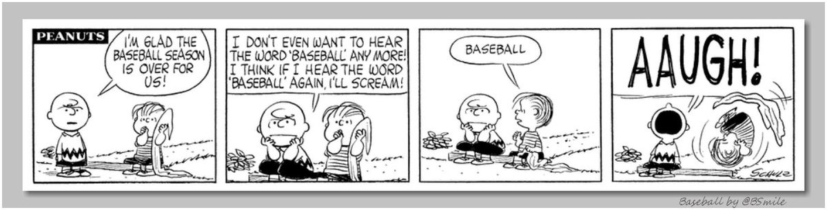 BSmile's tweet photo. "I'm glad the baseball season is over for us! I don't even want to hear the word '#baseball' any more! I think if I hear the word 'baseball' again, I'll scream!" ~ Charlie Brown (Classic Peanuts - 1960) #Postseason https://t.co/by3Sf4yiMr