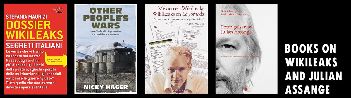 wikileaks's tweet photo. 🔖Dossier WikiLeaks: Segreti Italiani – Stefania Maurizi – 2011
The only Italian journalist to whom Julian Assange entrusted the secret WikiLeaks databases reveals the information contained in files concerning Italy.

🔖Other People's Wars – Nicky Hager – 2011
Based on thousands of leaked New Zealand military and intelligence documents, extensive interviews with military and intelligence officers and eye-witness accounts from the soldiers on the ground, Nicky Hager tells the story of New Zealand's enmeshment in other peoples wars.

🔖Mexico en Wikileaks – Wikileaks en La Jornada – Pedro Miguel – 2012
All articles, reports and columns La Jornada published from the WikiLeaks cables on Mexico: how the paper received, decoded and published them. La Jornada later described it as a "minucioso recuento" (meticulous account) of the cables published in the paper.

🔖Forfølgelsen av Julian Assange, eller kunsten å kneble en brysom budbringer ("The Persecution of Julian Assange, or the Art of Gagging a Troublesome Messenger")– Gisle Selnes and Frode Helmich Pedersen – 2022
How Julian Assange became a US "enemy of the state," seeking asylum in the Ecuadorian embassy in London; covers the "massive smear campaign" against him in Western press after 2010, described as the product of a "well-organized propaganda apparatus" run by US intelligence, senior politicians and major media.