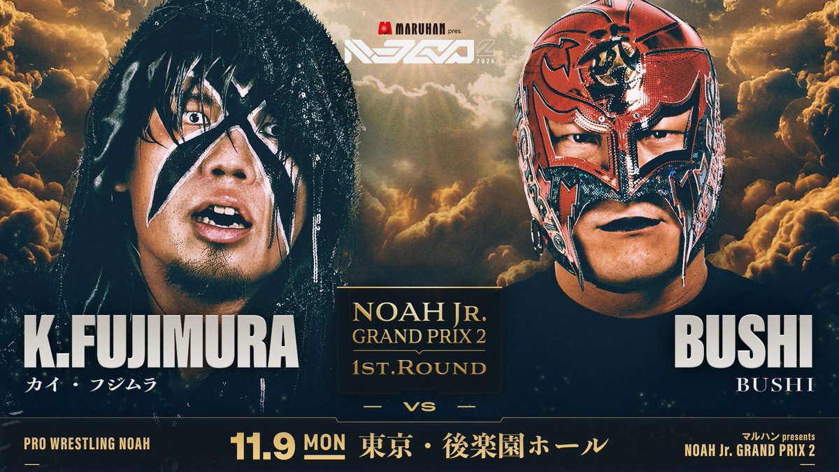noah_ghc's tweet photo. ／
🏆11.9 後楽園【NOAH Jr. GRAND PRIX 2】一回戦‼️
＼

マルハン presents NOAH Jr. GRAND PRIX 2
📅11月9日(月)18:30開始
🏢後楽園ホール

＜NOAH Jr. GRAND PRIX2 1st.Round＞
カイ・フジムラ×BUSHI
キッド・ライコス2号×佐藤維
近藤修司×YO-HEY
シドニー・アキーム×キッド・ライコス1号

#noah_ghc