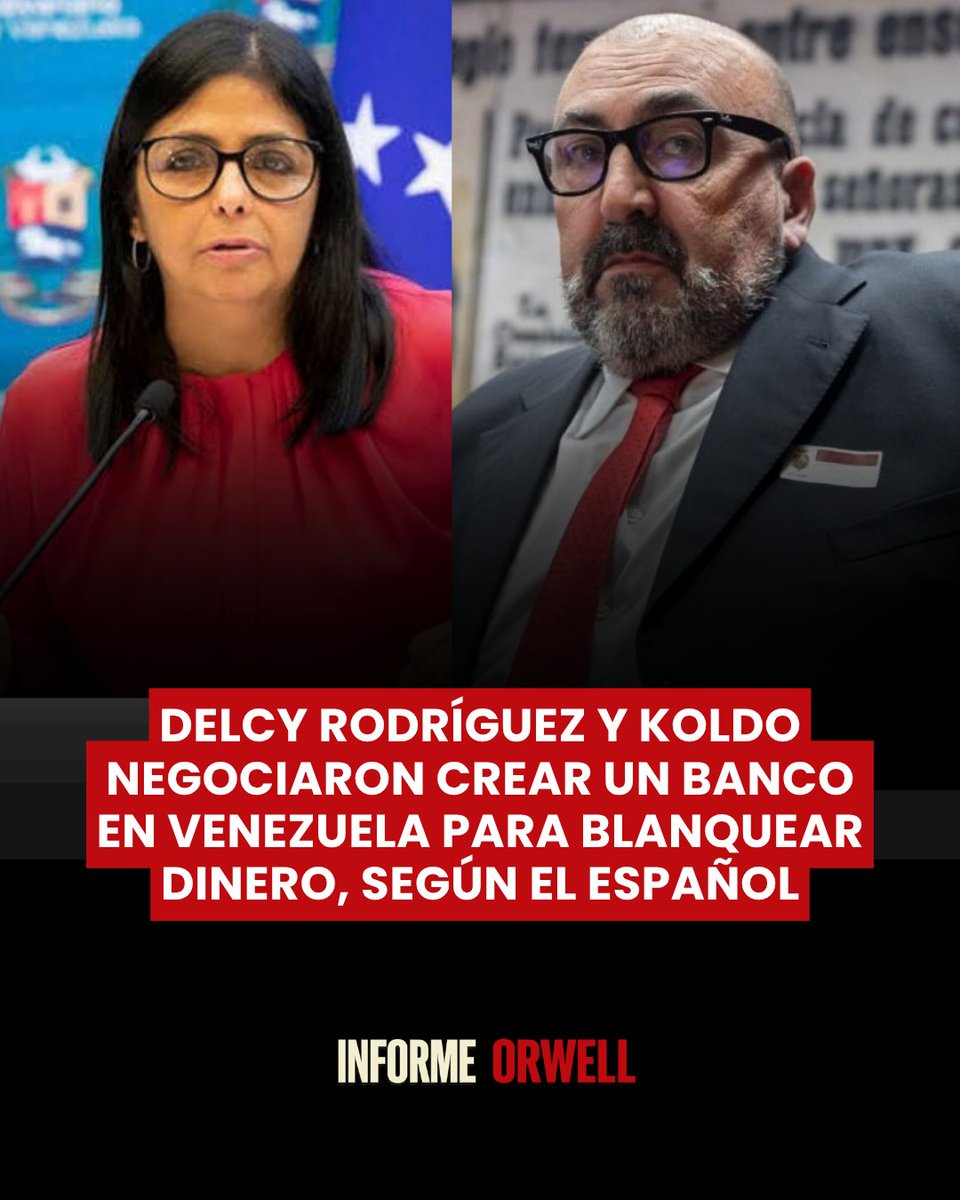 InformeOrwell's tweet photo. 🚨🇪🇸🇻🇪 | Delcy Rodríguez y Koldo García negociaron la creación de un banco en Venezuela que habría sido utilizado para mover y blanquear dinero procedente de presuntas comisiones ilegales en contratos públicos españoles y del negocio petrolero venezolano, según EL ESPAÑOL.

La UCO investiga el encuentro que ambos mantuvieron en Caracas en octubre de 2021 como parte de las pesquisas sobre una posible financiación irregular del PSOE vinculada al petróleo venezolano.