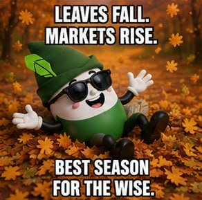 PumptoberRBH's tweet photo. Let the leaves fall. 🍂

We’ll keep stacking. 🟩

October rewards patience. https://t.co/wuUbQL6eDo