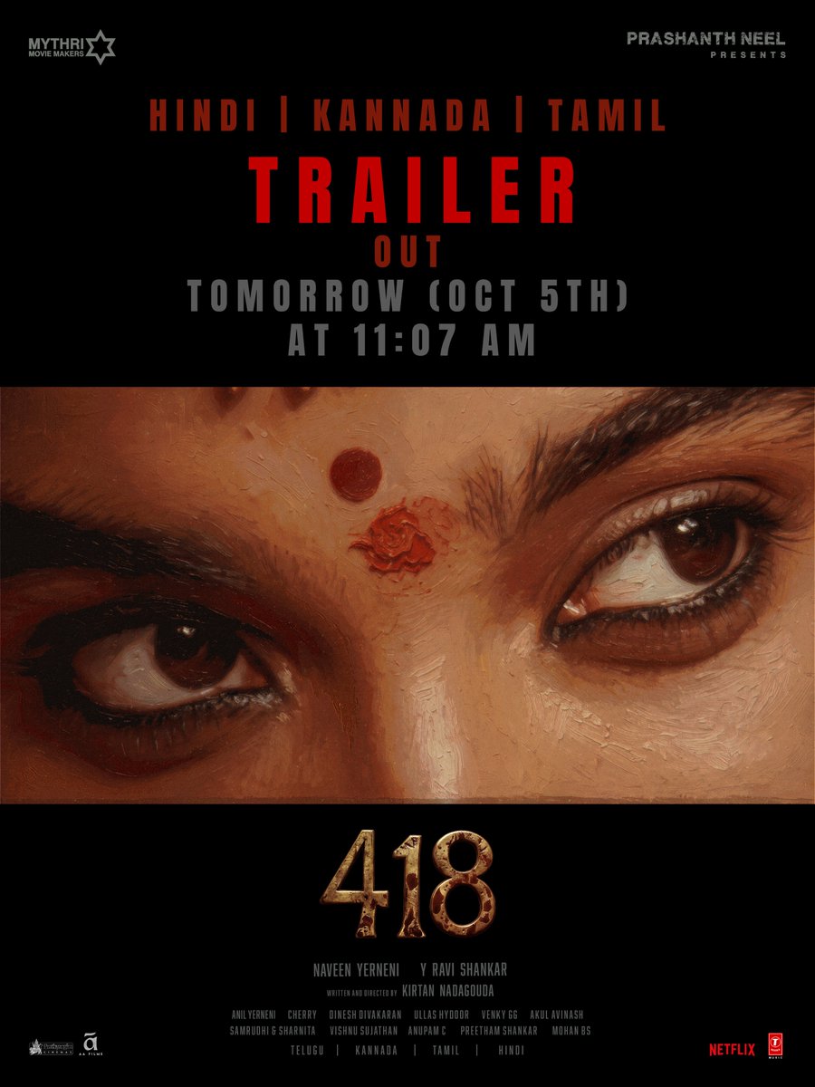 tseriessouth's tweet photo. The trailer that was loved by the Telugu audiences now arrives in Hindi, Kannada &amp; Tamil ❤️‍🔥

#418Trailer — Hindi | Kannada | Tamil out tomorrow (OCT 5th) at 11:07 AM 💥

#418TheFilm

#MythriBringsHorror
Produced by @MythriOfficial
Directed by @kirtannadagouda https://t.co/OxJbnhoU0W