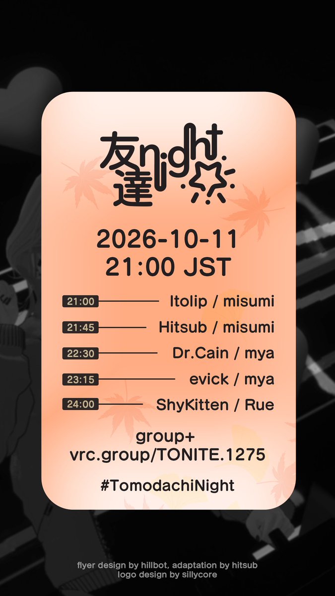 Itolip_vrc's tweet photo. Tomodachi Night in October
2026.10.11(SUN) 21:00(JST)
<t:1791720000:F>

DJ:
@Itolip_vrc 
@hitsub_vrc 
@Dr_Cain 
@evick555 
@shykittenkitten 

VJ:
@karasimemtai 
@mya_vrc 
@rue_parfait 

#TomodachiNight https://t.co/YIfjKrjOXl