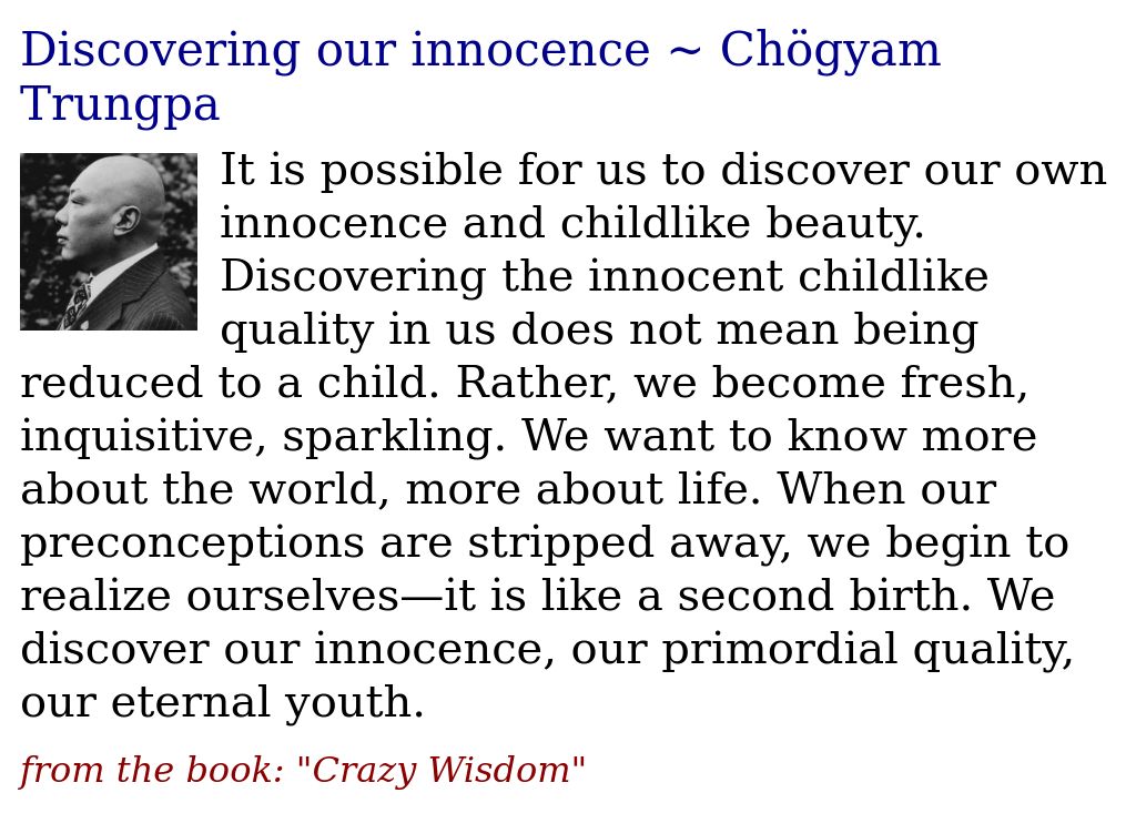 JDharmaQuotes's tweet photo. Discovering our innocence ~ Chögyam Trungpa
https://t.co/3BwBsqdlY7
#ChögyamTrungpa #child #innocence #quality https://t.co/zzzNaqx7J0