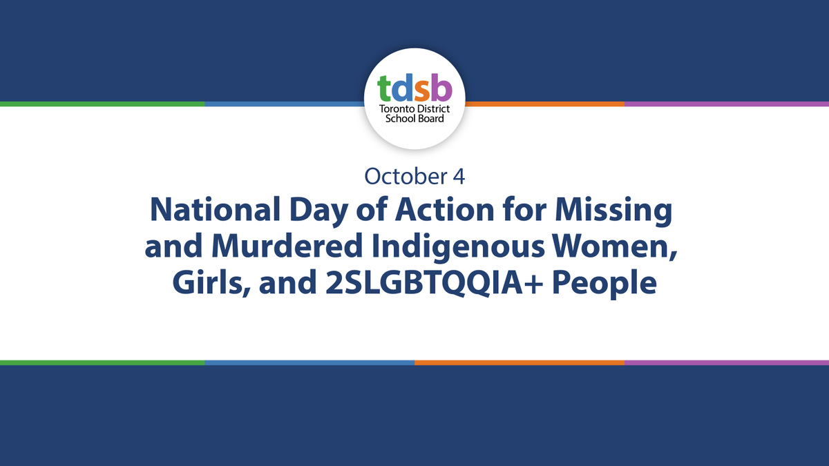 tdsb's tweet photo. Today marks the National Day of Action for Missing and Murdered Indigenous Women, Girls, and 2SLGBTQQIA+ people. We remember and honour those who were taken and those who remain missing. We are committed to actively supporting healing, justice, and #TruthAndReconciliation. https://t.co/iap2DHKoce
