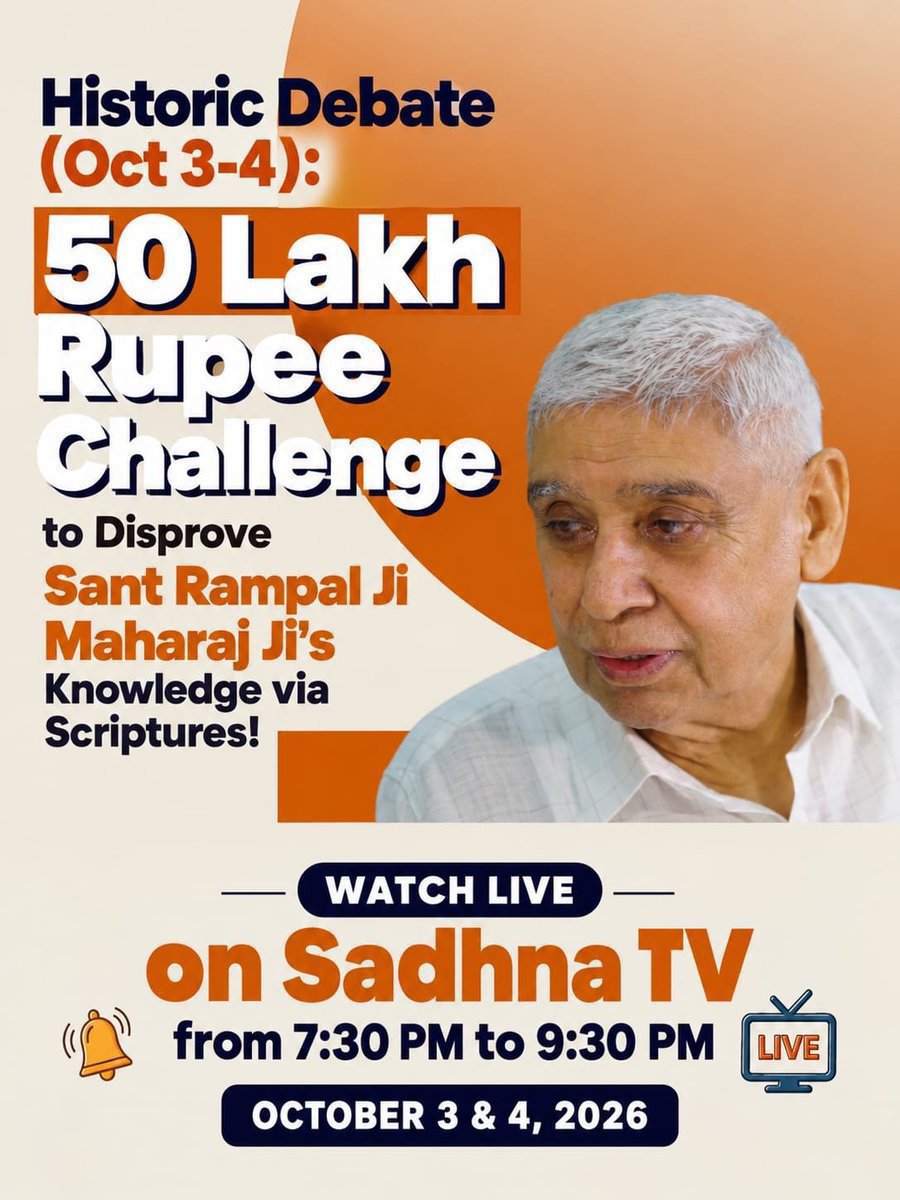 Mohan13520563's tweet photo. #शास्त्रार्थ_का_शंखनाद_क़िस्त2
Historic Debate 
( Today Night October 4, 2026):

50 Lakh Rupee Challenge 
to Disprove
Sant Rampal Ji's 
Knowledge via Scriptures!
Watch Live on Sadhna TV &amp; Sant Rampal Ji Maharaj YouTube Channel 
from 07:30 PM to 09:30 PM 

Sant Rampal Ji Maharaj https://t.co/sANrHVMtLt