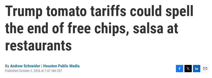 scottlincicome's tweet photo. Now it's personal:

"The administration's tariffs on Mexican tomato exports are making the traditional appetizer too costly for restaurants to just give away."  
https://t.co/KJ7J9aPIvn 

If they next come for free refills, we riot. https://t.co/GYQaMxOdBT