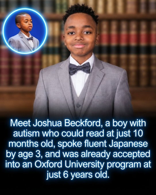 Rainmaker1973's tweet photo. He was reading at just 10 months old, speaking Japanese by 3, and studying through an Oxford program by 6.

Joshua Beckford, a British-Nigerian autistic prodigy, showed extraordinary abilities from infancy. By age 4, he was already practicing simulated surgeries on a computer.

In 2011, Oxford University allowed Joshua to join a program for gifted children, even though he was younger than the usual age requirement. He studied philosophy and history, earning distinctions and a Certificate of Excellence.

But Joshua’s story is about more than academic brilliance. He has used his platform to raise awareness about autism in underrepresented communities and support educational projects for young people across Africa and the UK.

His dream is to become a neurosurgeon and inspire other children to believe that being different should never limit what they can achieve.
