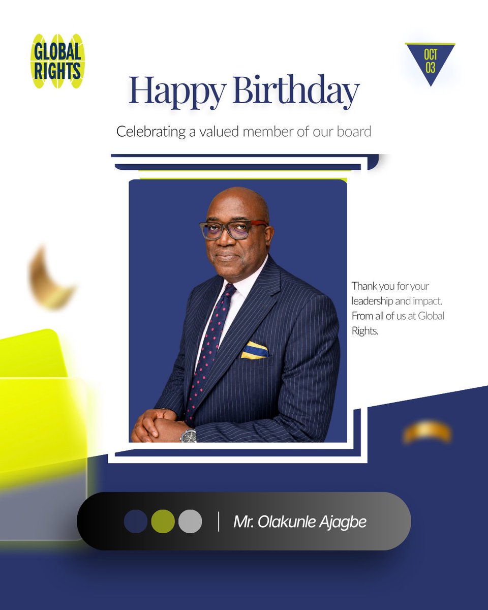 Globalrightsng's tweet photo. Happy Birthday to our Esteemed Vice Chair, Mr. Olakunle Ajagbe!

Today, we celebrate you and the wisdom, dedication, and commitment to justice that you bring to Global Rights. Your steady guidance and vision strengthen our work and inspire us to keep advancing human rights and dignity for all.

We are truly grateful for your service, your time and expertise, and the standard of excellence you continue to model. May this new year bring you good health, abundant joy, and fulfillment in all you do.

With gratitude and best wishes,
Global Rights

@kunlayajagbe  #HappyBirthday #GlobalRightsng