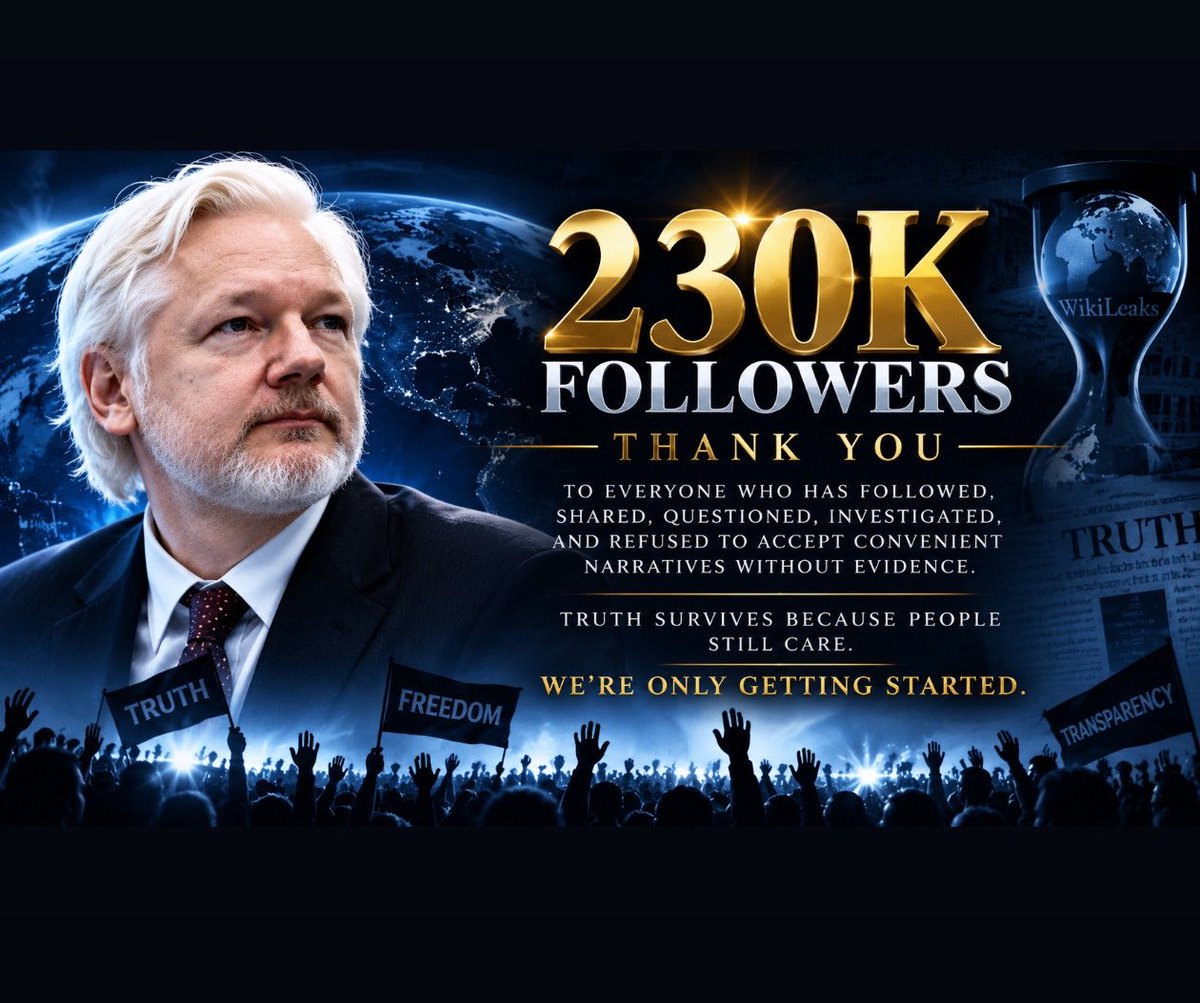 WikiLeaksQ's tweet photo. 230,000 strong 🔥🔥🗽⚖️❤️🇺🇸

 I’m Back ..Born Free 🗽⚖️

To everyone who has followed, shared, questioned, investigated, and refused to accept convenient narratives without evidence—thank you.

I have spent years saying that information is the one thing power cannot fully control, and that the people who hold the line do so without permission and often without protection. You showed up anyway.
This account exists because you read, you share, and you refuse the version of events written for you. Every follow is a small act against that.

I am grateful. Stay sharp. The work is not finished.

Truth survives because ordinary people are willing to search for it, protect it, and speak when silence would be easier.

230K is more than a milestone. It is 230,000 reasons to keep asking questions.

The pursuit of truth continues. We’re only getting started.

Thank you, 230K. 🕊️

FOLLOW ME FOR THE NEXT INTEL DROP. 

#Truth #FreeSpeech #Transparency #230K #Journalism #InformationFreedom