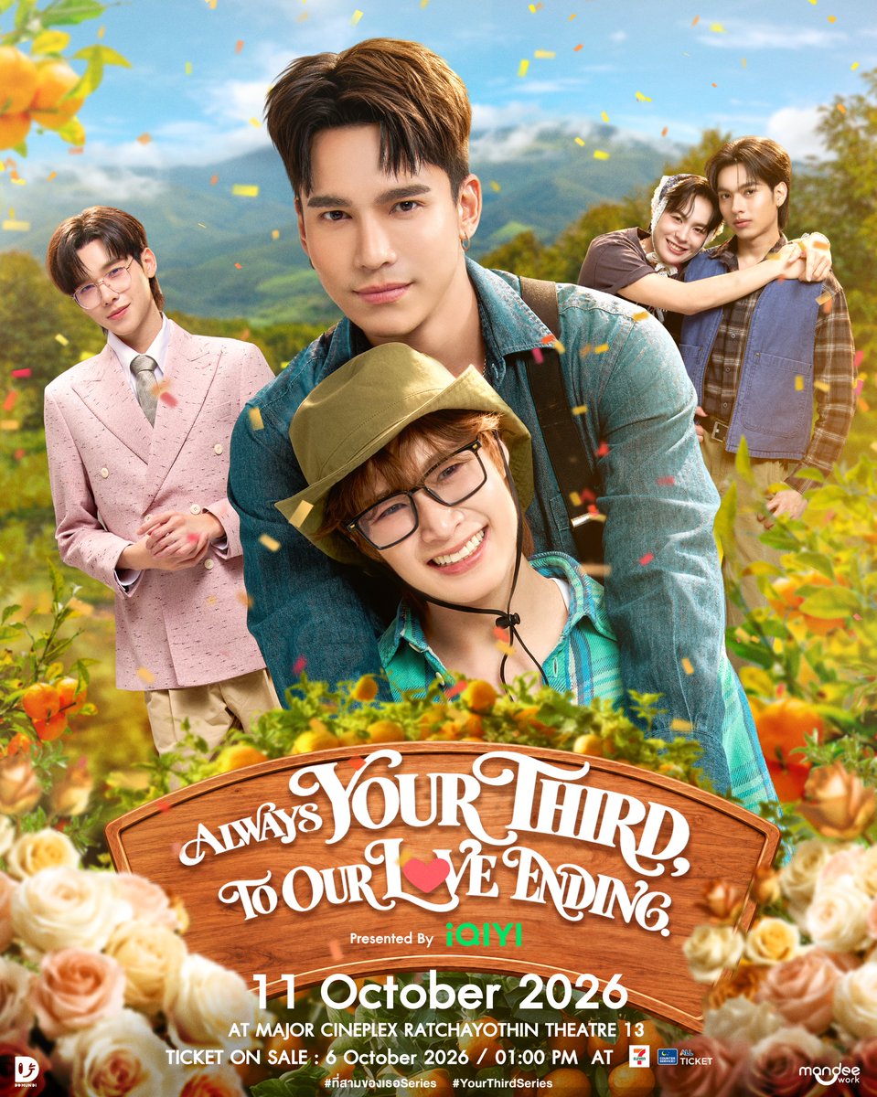 YourThirdSeries's tweet photo. ALWAYS YOUR THIRD, TO OUR LOVE ENDING Presented by iQIYI 🍊🌸

🗓️ : 11.10.2026
📍 : MAJOR CINEPLEX RATCHAYOTHIN THEATRE 13

Tickets on sale
🗓️ : 06.10.2026
⏰ : 13.00 น. | 1 PM (GMT+7)
🎫 : 2,900 / 2,500 / 1,500 THB
🔗 : https://t.co/8tfhVfAk90

หมายเหตุ เนื่องจาก มาร์ค สรณ์ธรรศ ติดภารกิจส่วนตัว จึงไม่สามารถเข้าร่วมงานได้

#ที่สามของเธอSeries
#YourThirdSeries
#MandeeWork