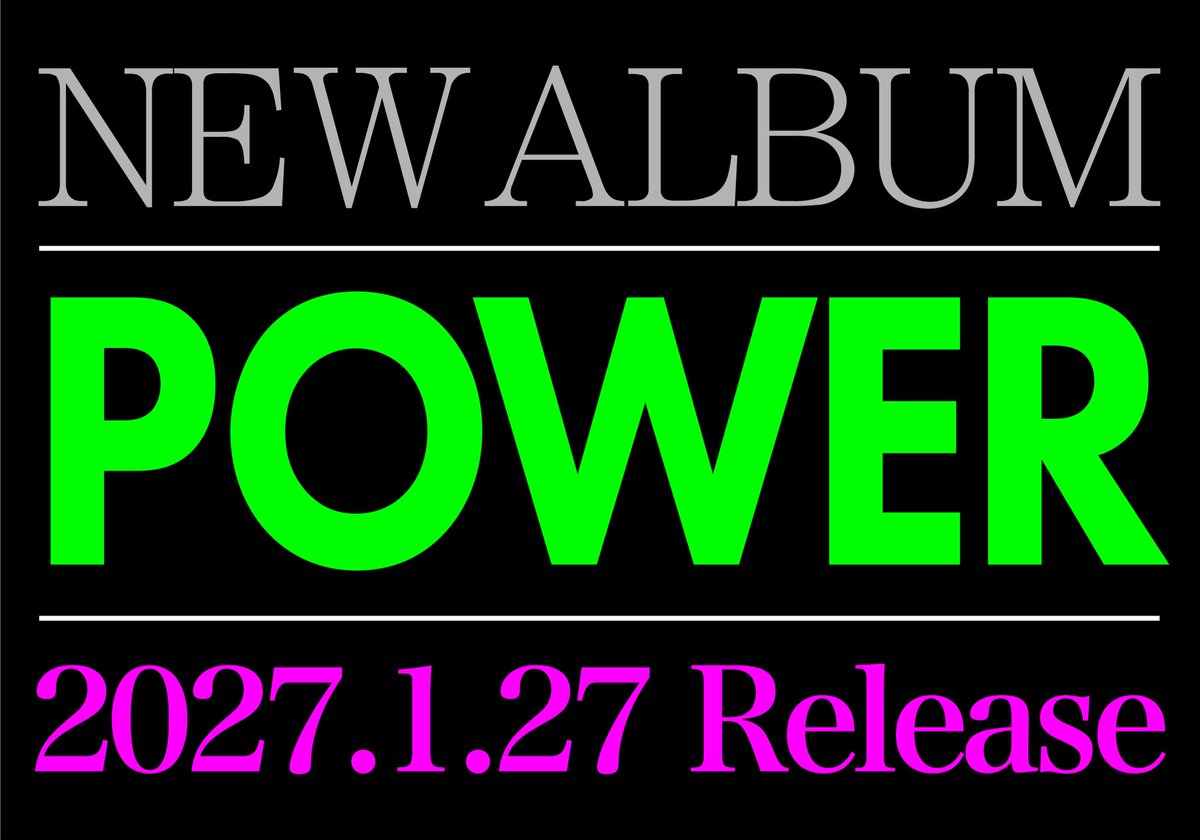 LMC_staff's tweet photo. 【RELEASE】

2027年1月27日(水)
New Album「POWER」
Release決定‼️
https://t.co/ZeQIwFQsp3 https://t.co/dIbgXNFECM