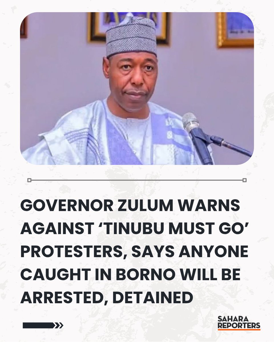 SaharaReporters's tweet photo. Governor Zulum Warns Against ‘Tinubu Must Go’ Protesters, Says Anyone Caught In Borno Will Be Arrested, Detained | Sahara Reporters     https://t.co/VBINq1SEmt https://t.co/txekFHsT5T