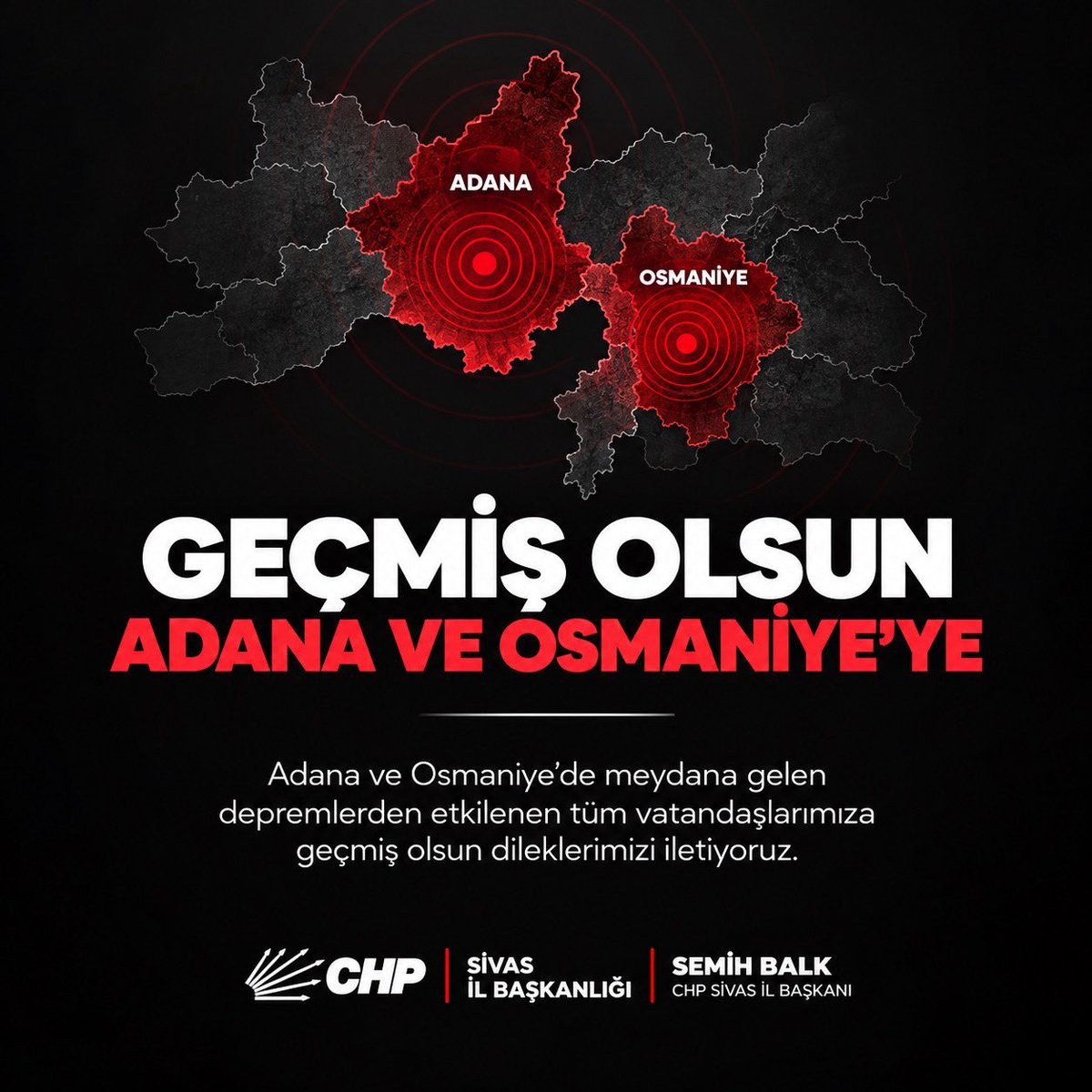 chpsivasil_'s tweet photo. Adana ve Osmaniye’de meydana gelen depremlerden etkilenen tüm vatandaşlarımıza geçmiş olsun dileklerimizi iletiyor, herhangi bir can kaybı yaşanmamasını temenni ediyoruz.

#CHP #sivas #adana #osmaniye #deprem https://t.co/vfvQstQKmU