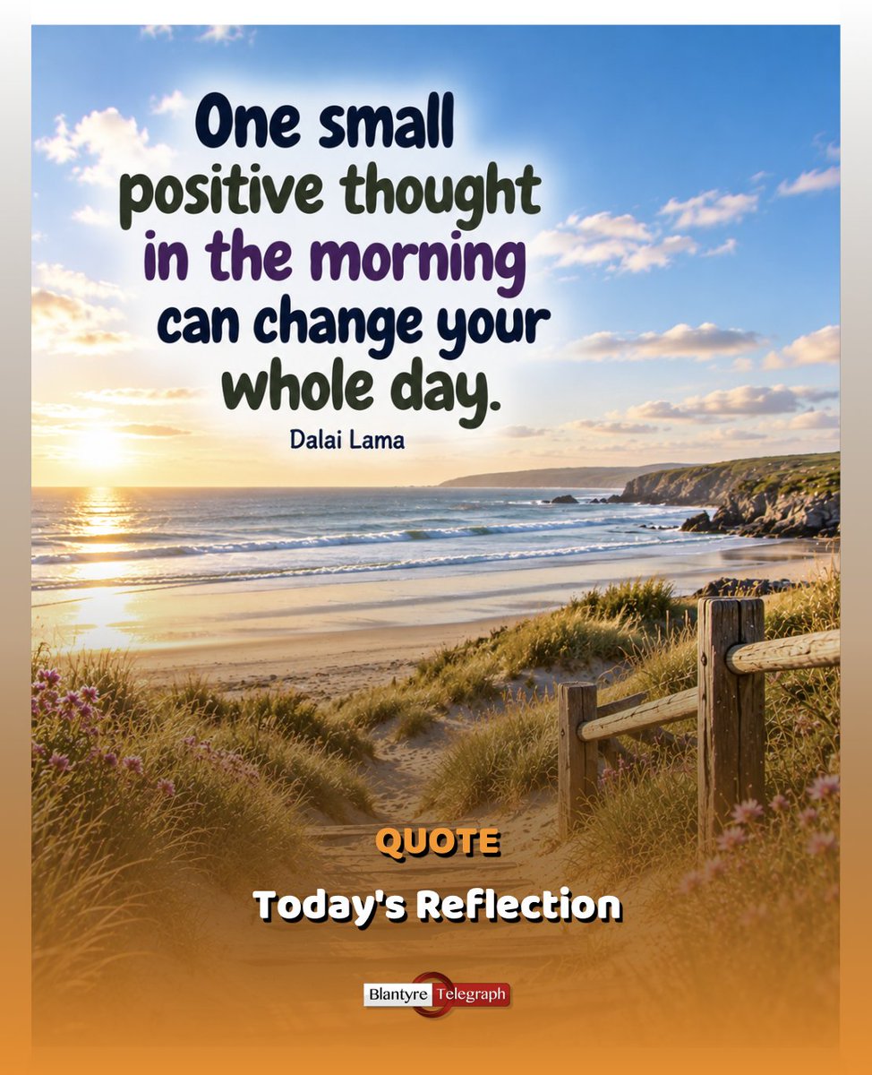 BlantyreTel's tweet photo. 🌅 Today's Reflection - Quote of the Day
#BlantyreTelegraph #MindfulMoments #DailyReflection https://t.co/QOFEJgHgQh