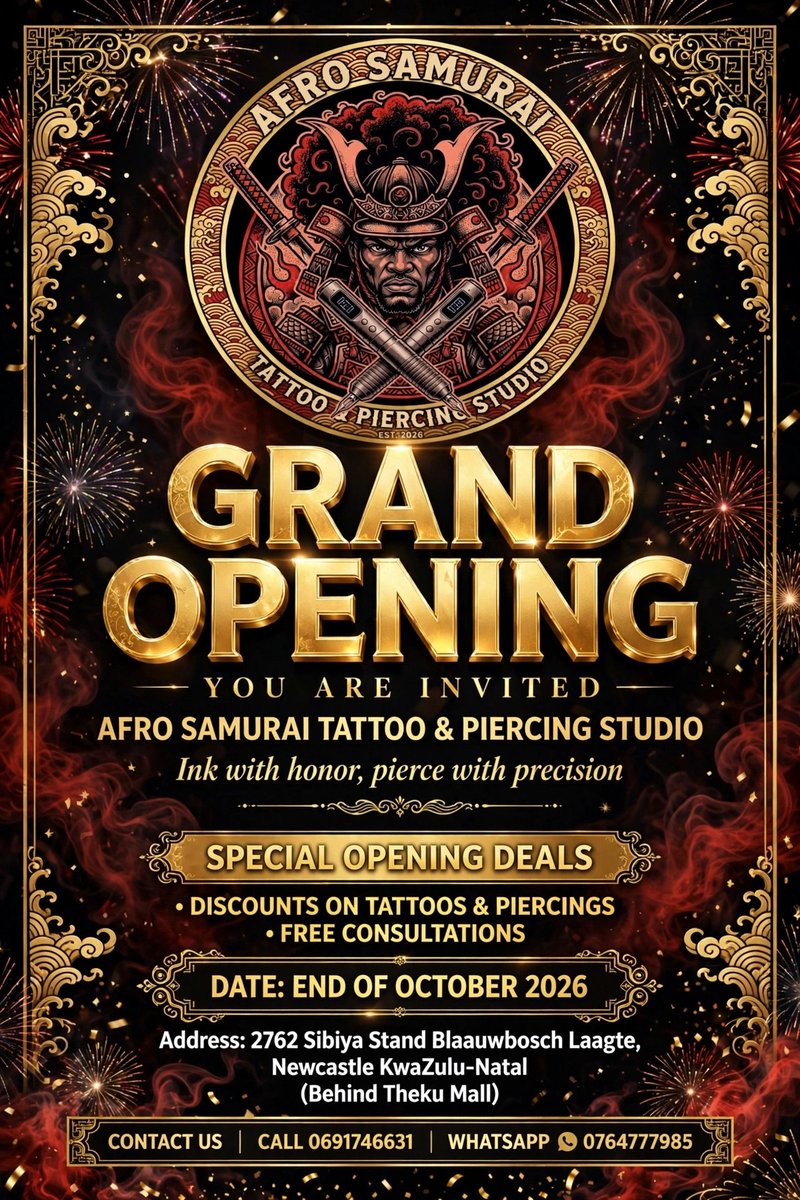 AfroSamurai_FX's tweet photo. Here is your final post, ready to copy:

It's happening! 🔥 Afro Samurai Tattoo and Piercing doors open end of October 2026. Fresh space, clean ink, real art. 
 📞 Call: 0691746631
💬 WhatsApp: 0764777985
DMs open for early bookings! 🖤

 #NewcastleKZNTattoo #AfroSamuraiTattoo https://t.co/UOF6TxdX7Z