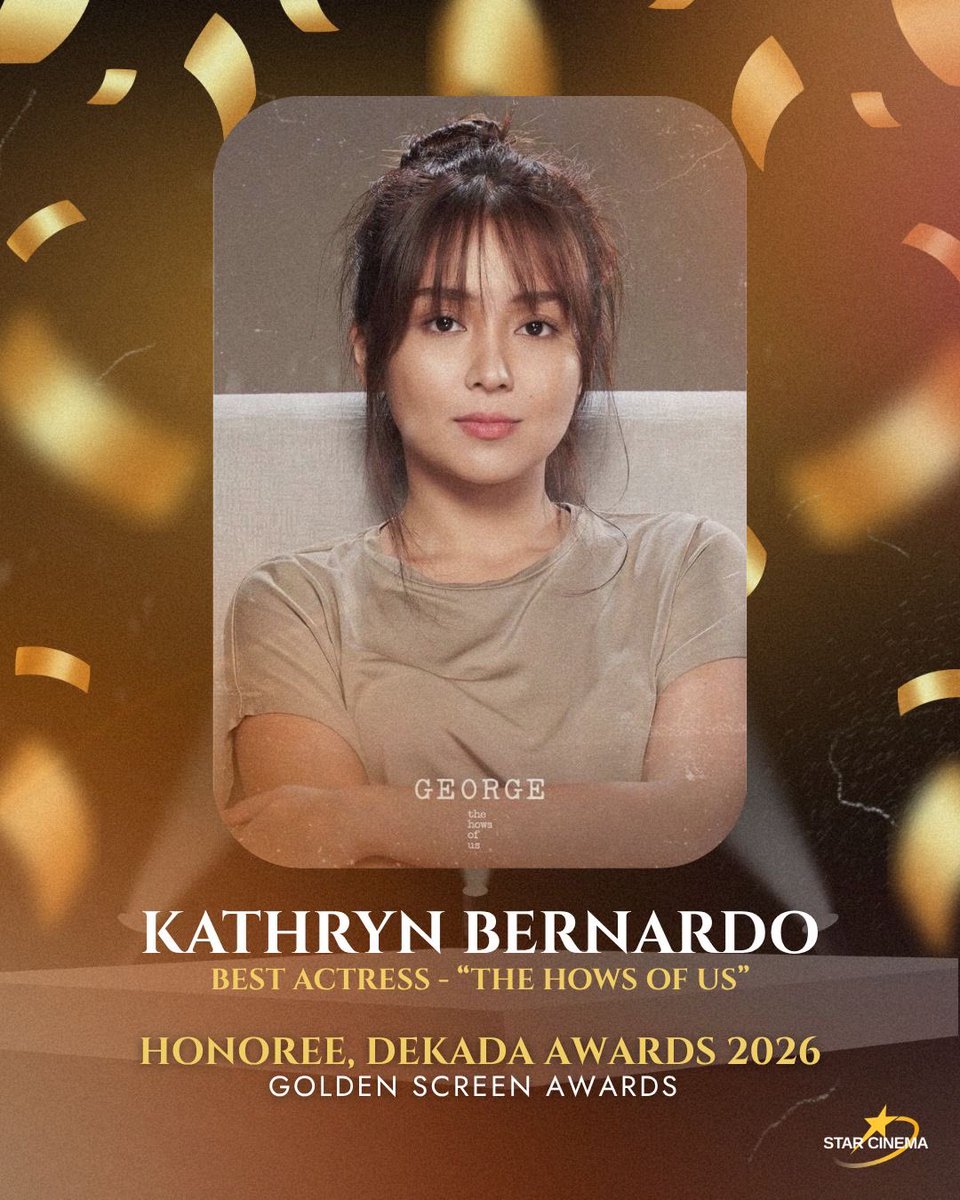 StarCinema's tweet photo. Congratulations to Kathryn Bernardo, one of the distinguished honorees of the Golden Screen Awards' 2026 Dekada Awards, celebrating her remarkable journey and her acclaimed performance as Best Actress for 'The Hows of Us.' 🏆✨

A performance that continues to hold a special place in the hearts of Filipino audiences. 🤍