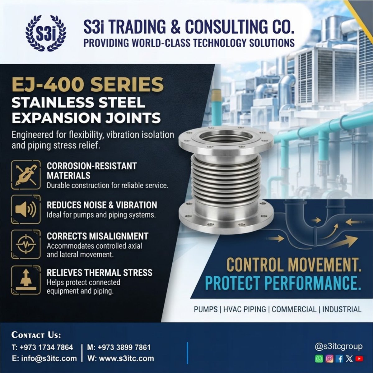 s3itcgroup's tweet photo. ANDRE's  EJ‑400 Series stainless steel expansion joints are built to absorb vibration and protect piping systems under pressure and temperature extremes.
 
Distributed exclusively by S3i Trading &amp; Consulting Co.   👉 Visit us at https://t.co/prx4rLjd1S or email info@s3itc.com. https://t.co/mqa5L3OoLV