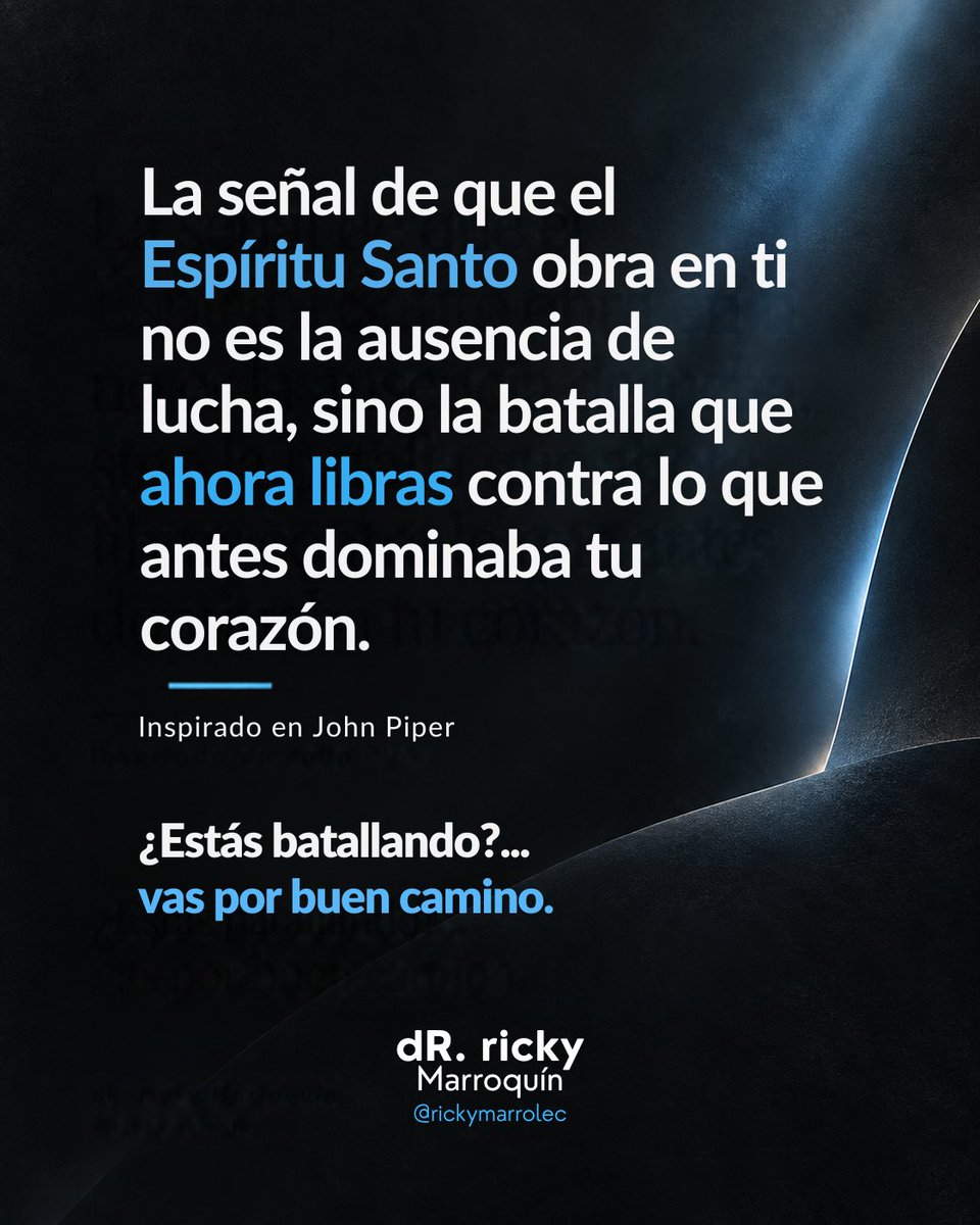 rickymarrolec's tweet photo. Que estemos luchando no significa que estamos perdiendo.

A veces pensamos que estar bien con Dios significa dejar de sentir tentaciones, deseos equivocados o luchas internas.

Pero muchas veces la evidencia de que estamos en el camino no es que la batalla desapareció… sino que ya no quieres rendirte ante lo mismo que antes te dominaba.

Si estás luchando, no te desanimes. Sigue peleando, sigue creciendo, sigue acercándote a Dios.

La batalla también e señal de vida.

“Porque el deseo de la carne es contra el Espíritu, y el del Espíritu es contra la carne.”
Gálatas 5:17